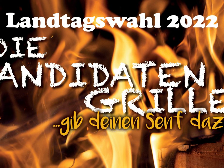 Landtagswahl 2022 | Die Kandidaten grillen... gib deinen Senf dazu!